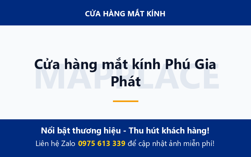 Cửa hàng mắt kính Phú Gia Phát