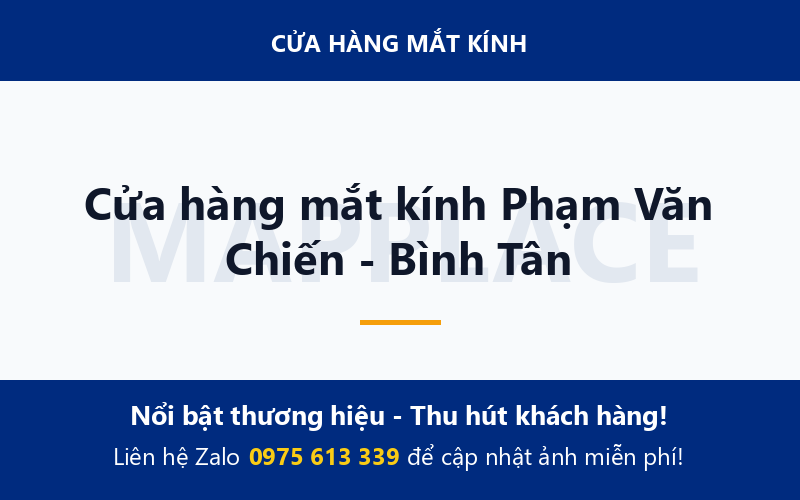 Cửa hàng mắt kính Phạm Văn Chiến - Bình Tân