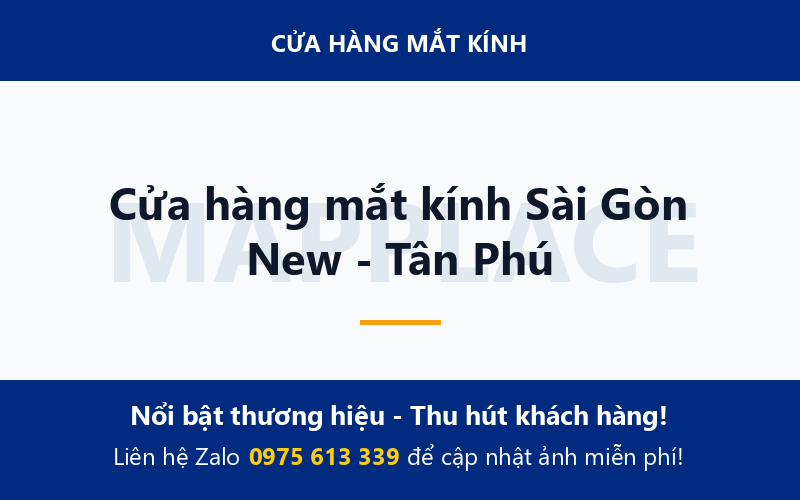 Cửa hàng mắt kính Sài Gòn New - Tân Phú