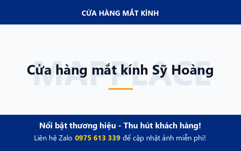 Cửa hàng mắt kính Sỹ Hoàng