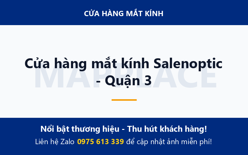Cửa hàng mắt kính Salenoptic - Quận 3