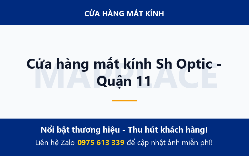 Cửa hàng mắt kính Sh Optic - Quận 11
