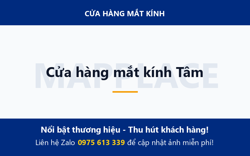 Cửa hàng mắt kính Tâm