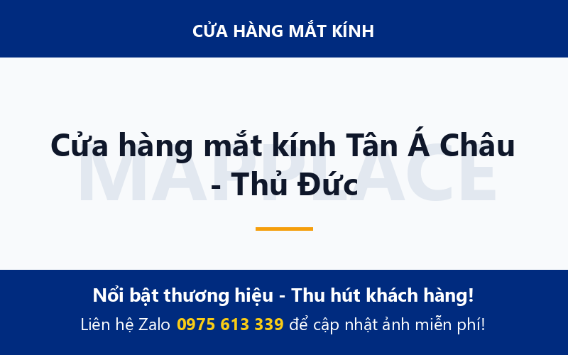 Cửa hàng mắt kính Tân Á Châu - Thủ Đức