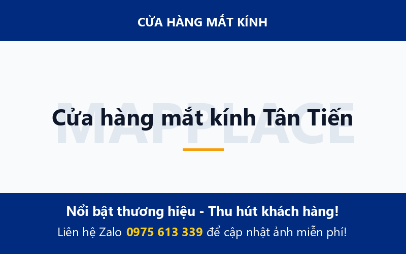 Cửa hàng mắt kính Tân Tiến