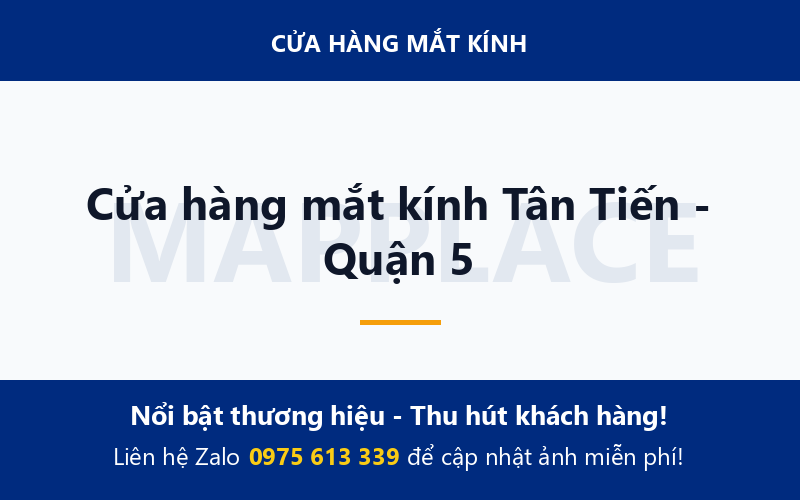 Cửa hàng mắt kính Tân Tiến - Quận 5
