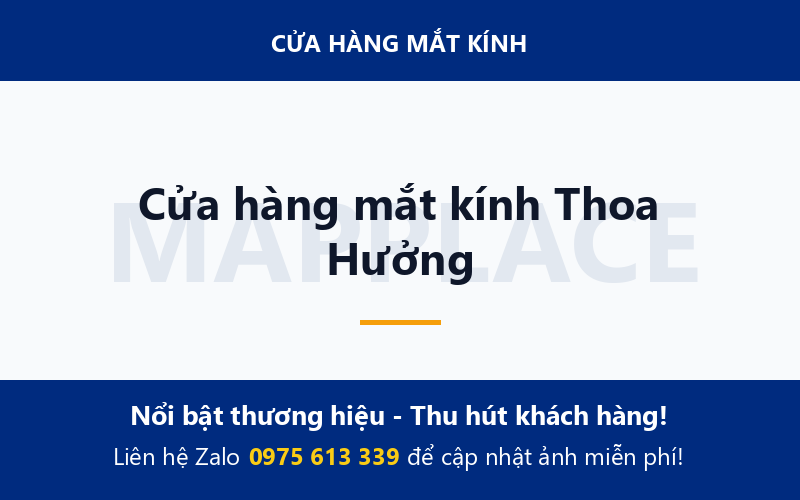 Cửa hàng mắt kính Thoa Hưởng