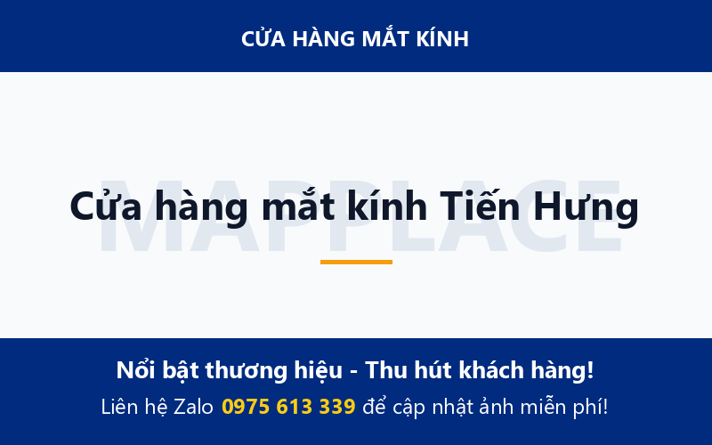 Cửa hàng mắt kính Tiến Hưng