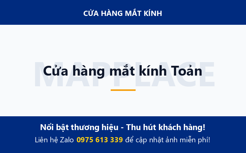 Cửa hàng mắt kính Toản