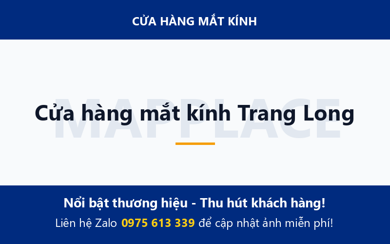 Cửa hàng mắt kính Trang Long