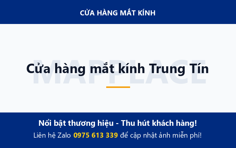 Cửa hàng mắt kính Trung Tín