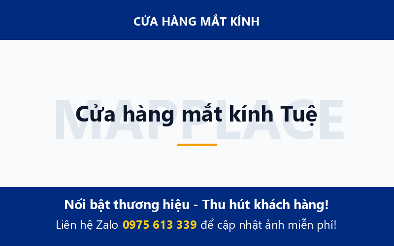 Cửa hàng mắt kính Tuệ