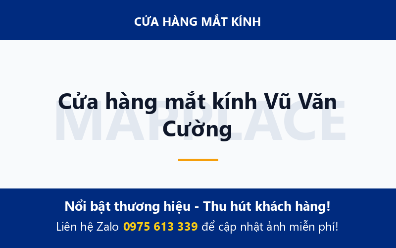 Cửa hàng mắt kính Vũ Văn Cường