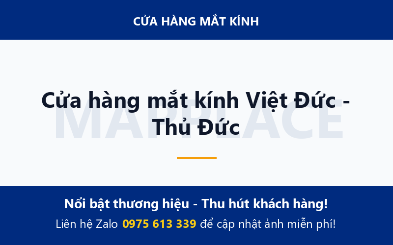 Cửa hàng mắt kính Việt Đức - Thủ Đức