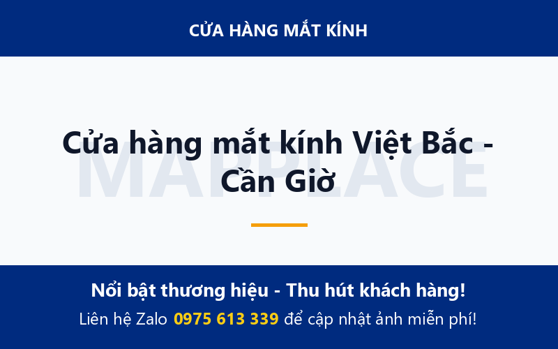 Cửa hàng mắt kính Việt Bắc - Cần Giờ
