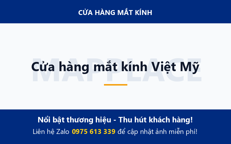 Cửa hàng mắt kính Việt Mỹ