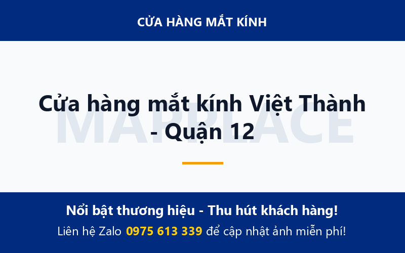 Cửa hàng mắt kính Việt Thành - Quận 12
