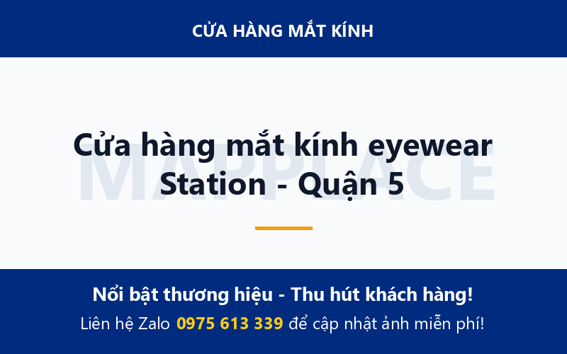 Cửa hàng mắt kính eyewear Station - Quận 5