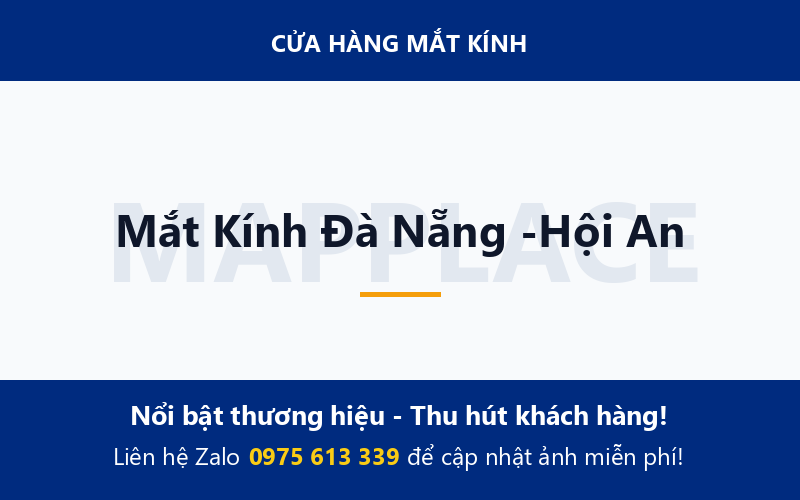 Mắt Kính Đà Nẵng -Hội An