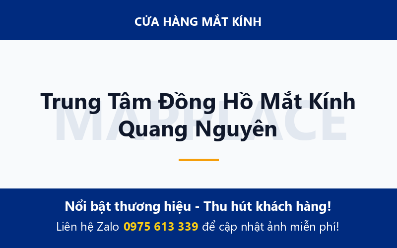 Trung Tâm Đồng Hồ Mắt Kính Quang Nguyên