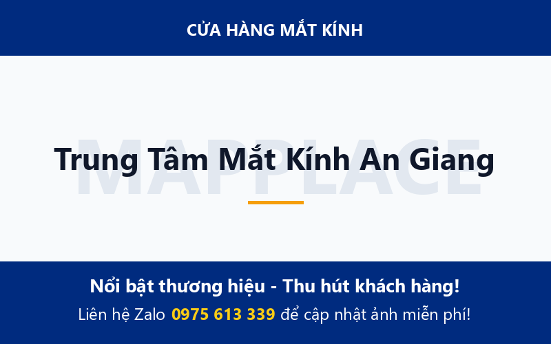 Trung Tâm Mắt Kính An Giang