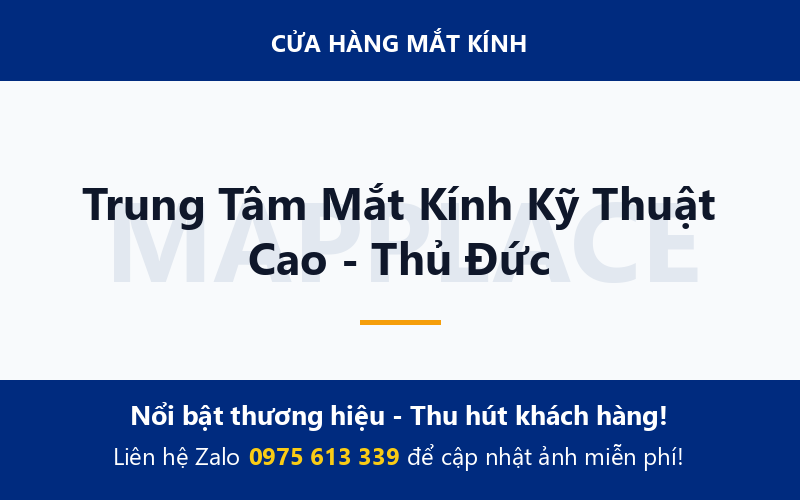 Trung Tâm Mắt Kính Kỹ Thuật Cao - Thủ Đức