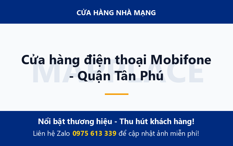 Cửa hàng điện thoại Mobifone - Quận Tân Phú