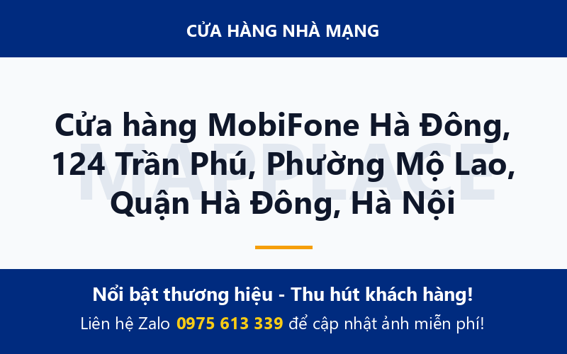Cửa hàng MobiFone Hà Đông, 124 Trần Phú, Phường Mộ Lao, Quận Hà Đông, Hà Nội