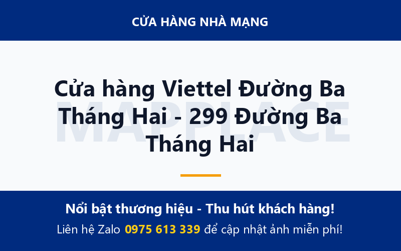 Cửa hàng Viettel Đường Ba Tháng Hai - 299 Đường Ba Tháng Hai