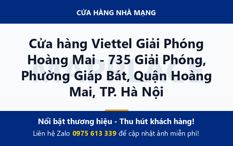Cửa hàng Viettel Giải Phóng Hoàng Mai - 735 Giải Phóng, Phường Giáp Bát, Quận Hoàng Mai, TP. Hà Nội