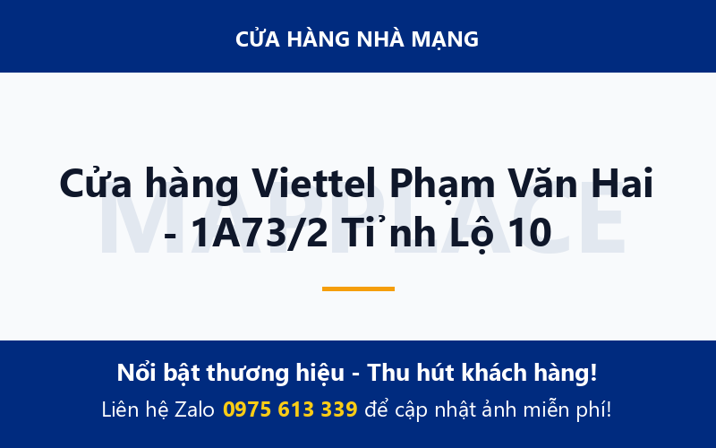 Cửa hàng Viettel Phạm Văn Hai - 1A73/2 Tỉnh Lộ 10