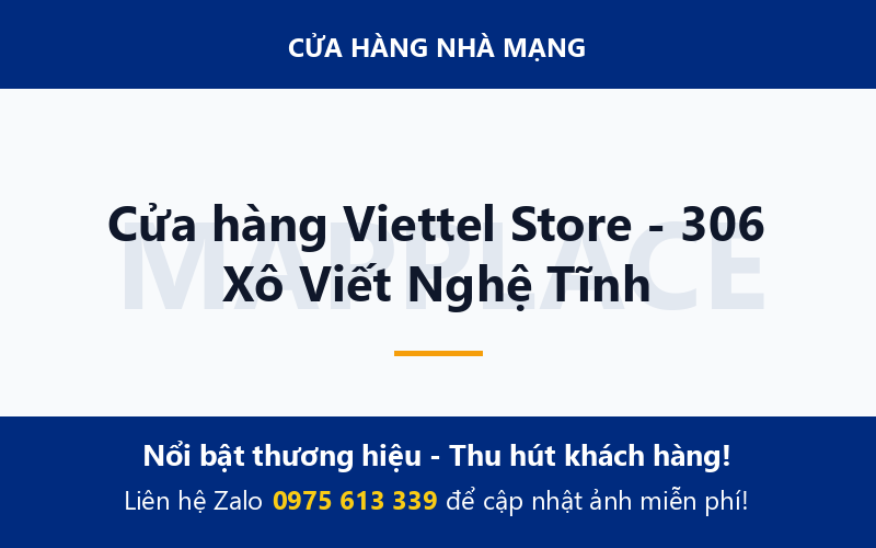 Cửa hàng Viettel Store - 306 Xô Viết Nghệ Tĩnh