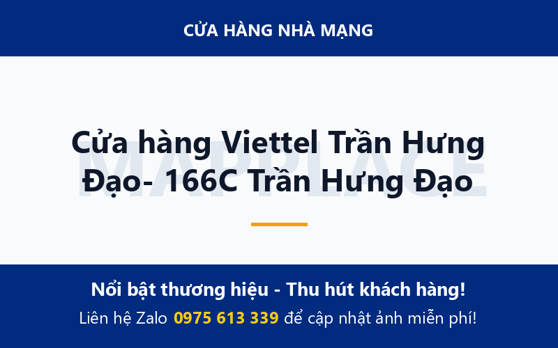 Cửa hàng Viettel Trần Hưng Đạo- 166C Trần Hưng Đạo