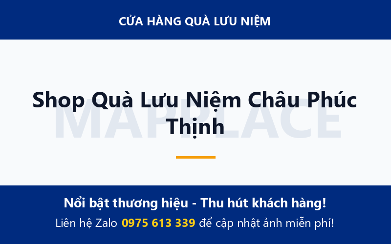 Shop Quà Lưu Niệm Châu Phúc Thịnh