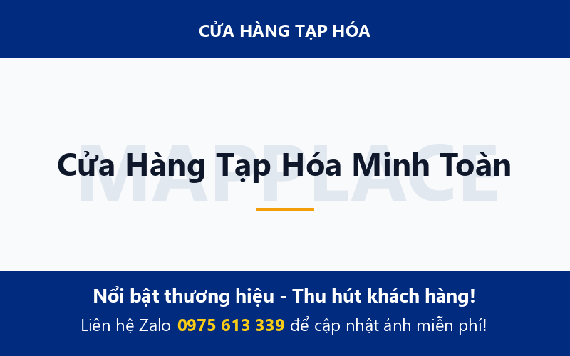 Cửa Hàng Tạp Hóa Minh Toàn