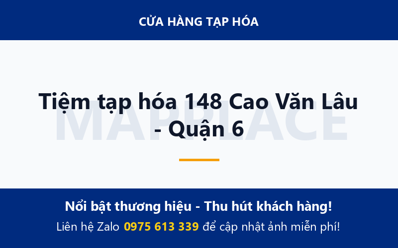 Tiệm tạp hóa 148 Cao Văn Lâu - Quận 6