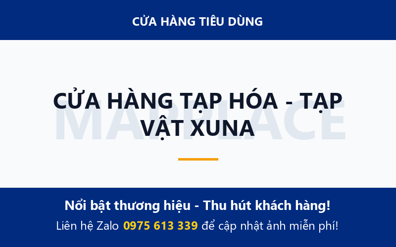 CỬA HÀNG TẠP HÓA - TẠP VẬT XUNA