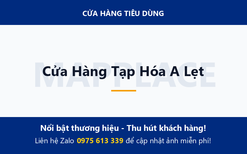 Cửa Hàng Tạp Hóa A Lẹt