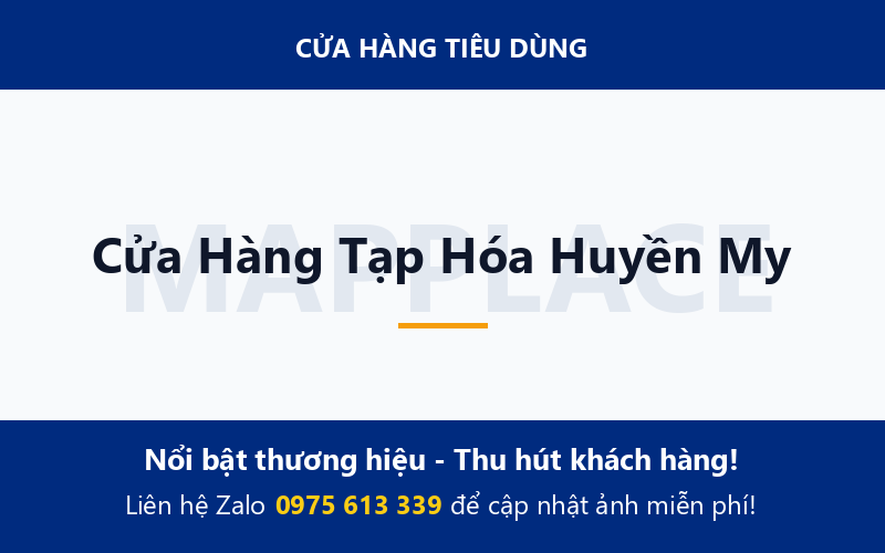 Cửa Hàng Tạp Hóa Huyền My