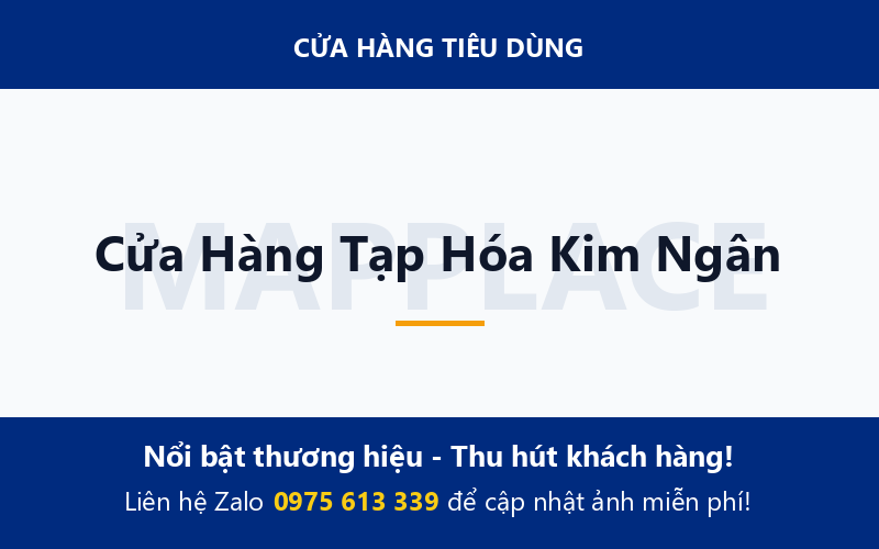 Cửa Hàng Tạp Hóa Kim Ngân
