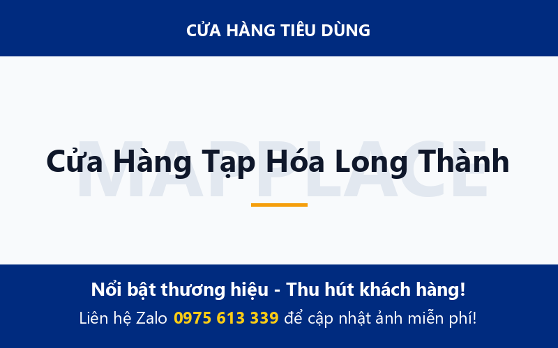 Cửa Hàng Tạp Hóa Long Thành