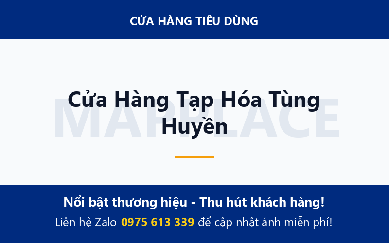 Cửa Hàng Tạp Hóa Tùng Huyền
