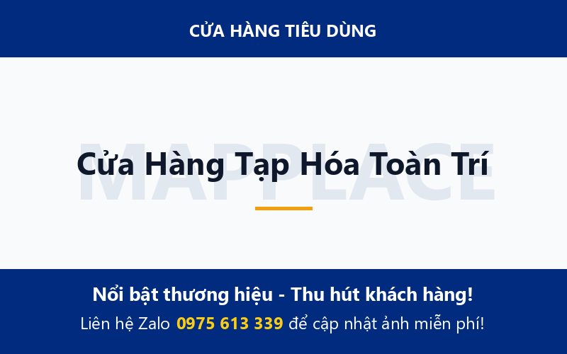 Cửa Hàng Tạp Hóa Toàn Trí
