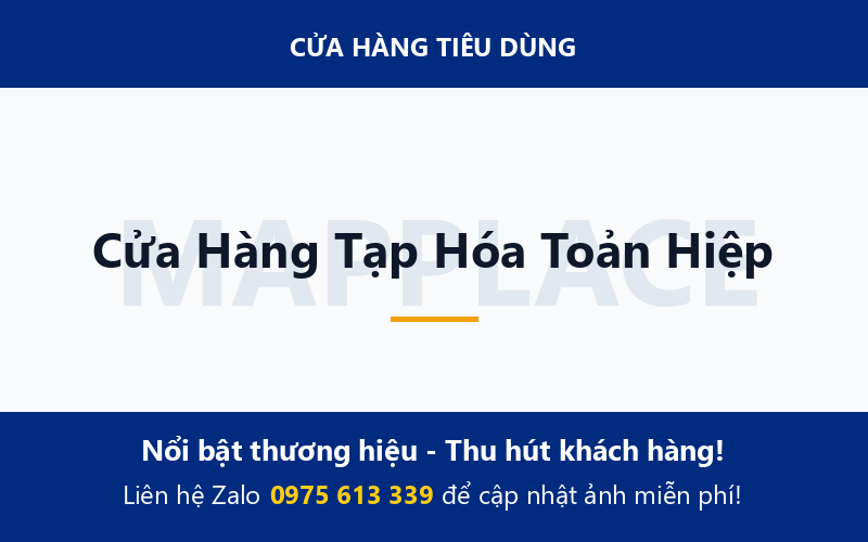 Cửa Hàng Tạp Hóa Toản Hiệp
