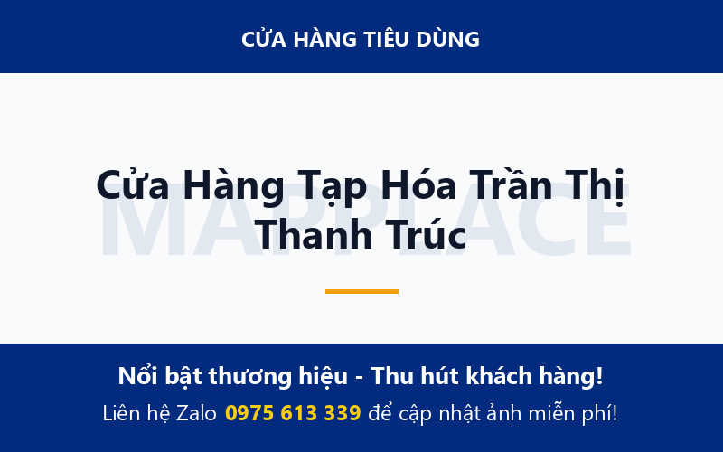 Cửa Hàng Tạp Hóa Trần Thị Thanh Trúc