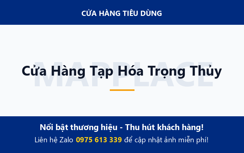 Cửa Hàng Tạp Hóa Trọng Thủy