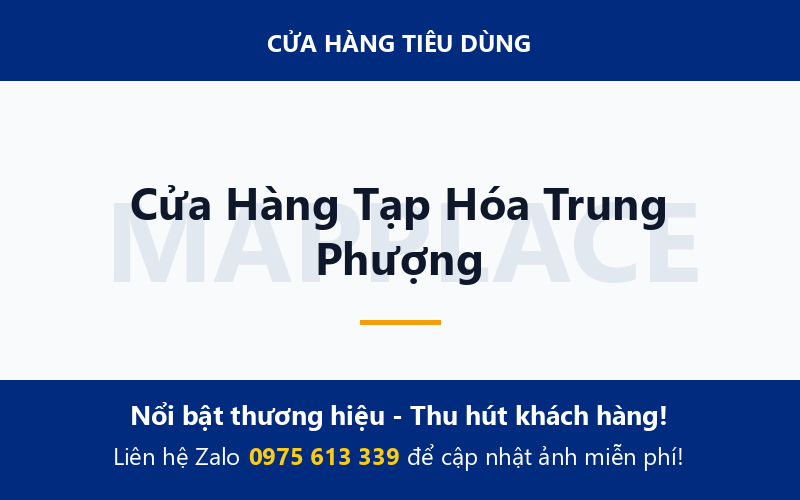 Cửa Hàng Tạp Hóa Trung Phượng