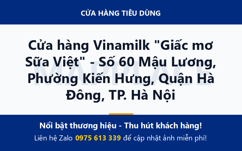 Cửa hàng Vinamilk "Giấc mơ Sữa Việt" - Số 60 Mậu Lương, Phường Kiến Hưng, Quận Hà Đông, TP. Hà Nội