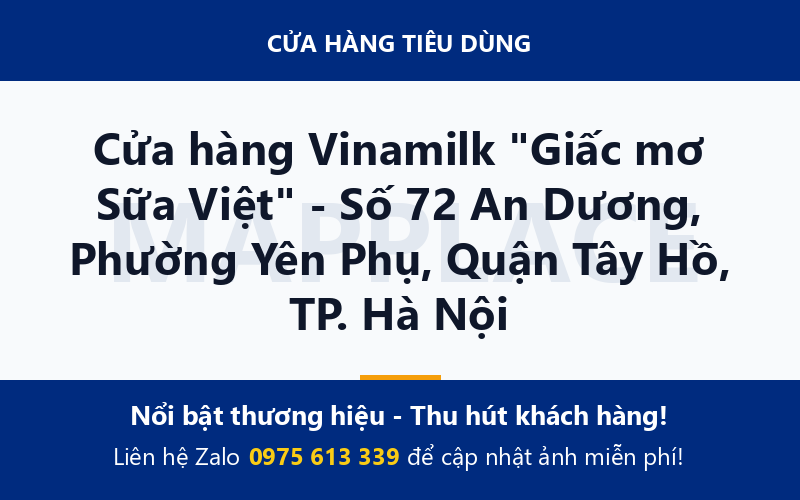 Cửa hàng Vinamilk "Giấc mơ Sữa Việt" - Số 72 An Dương, Phường Yên Phụ, Quận Tây Hồ, TP. Hà Nội