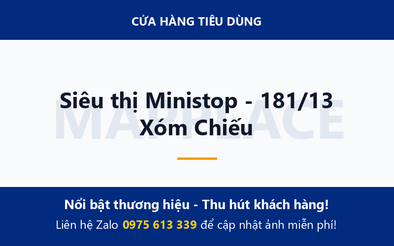 Siêu thị Ministop - 181/13 Xóm Chiếu